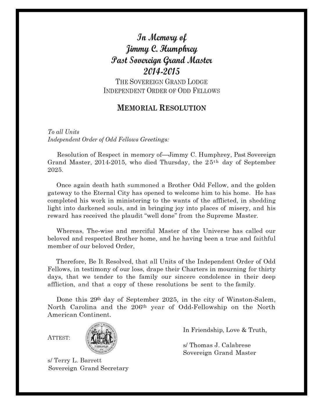 Charter Draping for 30 Days by all UnitsIn Memory ofJimmy С. HumphreyPast Sovereign Grand Maste....