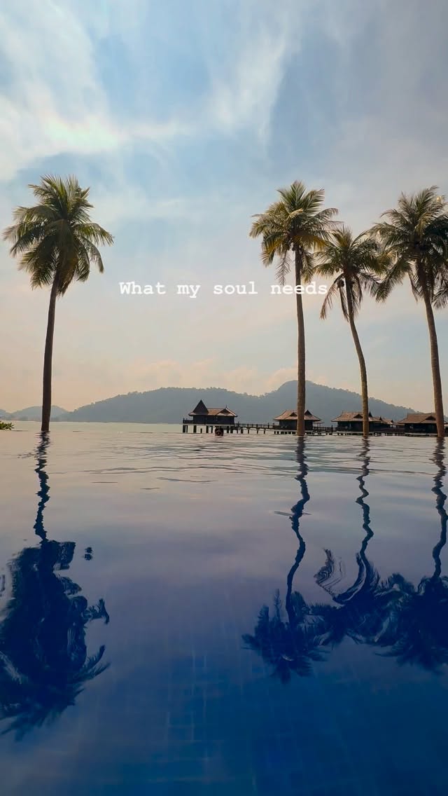 What my soul needs
@pangkorlautresort