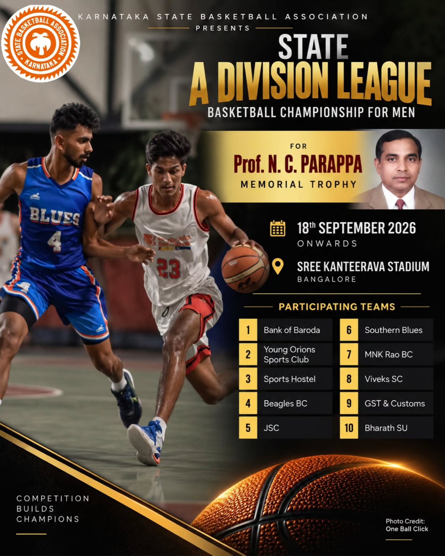 🏀 STATE A DIVISION LEAGUE CHAMPIONSHIP FOR MEN – 2026 🏆
Prof. N. C. Parappa Memorial Trophy
The battle for the A Division crown begins! 🔥
📅 18th September 2026 onwards
📍 Sree Kanteerava Stadium, Bangalore
Featuring 10 top teams competing for the prestigious Prof. N. C. Parappa Memorial Trophy.
Photo Credits: @one_ball_click 🏀🔥
#KSBBA #ADivisionLeague #NCParappaMemorialTrophy #KarnatakaBasketball #MensBasketball Basketball BangaloreBasketball